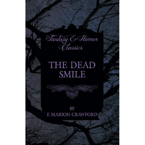 The Dead Smile (Fantasy and Horror Classics), (Paperback)