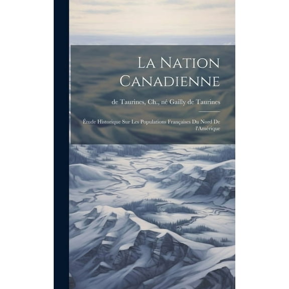 La nation canadienne (Hardcover)