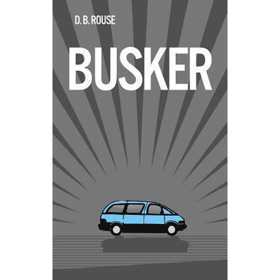 Pre-Owned Busker (Paperback) 1481199838 9781481199834