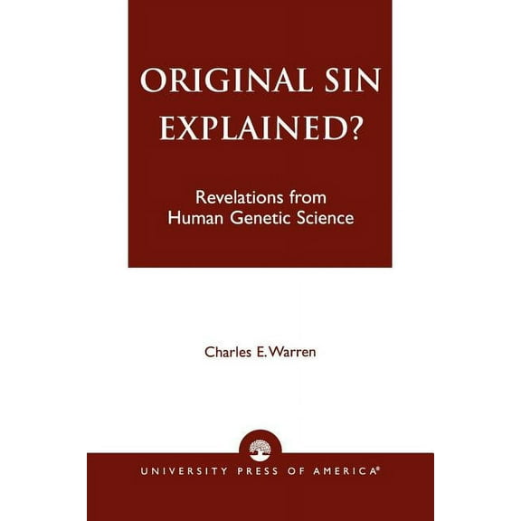 Original Sin Explained?: Revelations from Human Genetic Science, (Paperback)