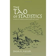 The Tao of Statistics: A Path to Understanding (with No Math)