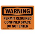 thumbnail image 1 of SignMission OS-WS-A-1014-L-12299 10 x 14 in. OSHA Warning Sign - Permit Required Confined Space Do Not Enter, 1 of 1