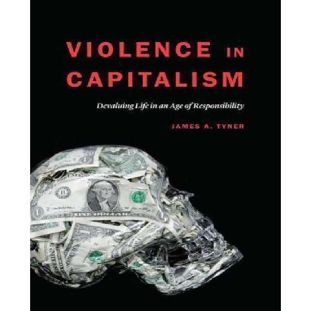 Violence dans le Capitalisme: Dévaloriser la Vie à l'Ère de la Responsabilité