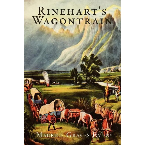 Rinehart's Wagontrain, (Paperback)