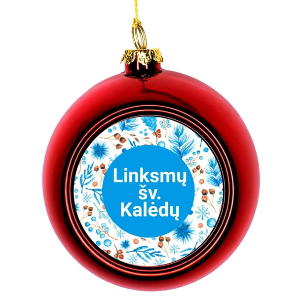 Lithuania Lithuanian Linksma A V Kala Da Merry Christmas Tree Ornaments Ornament Christmas Da C Cor Hanging Christmas Ornaments Red Ball Ornaments Unique Modern Novelty Tree Da C Cor Favors Walmart Com Walmart Com