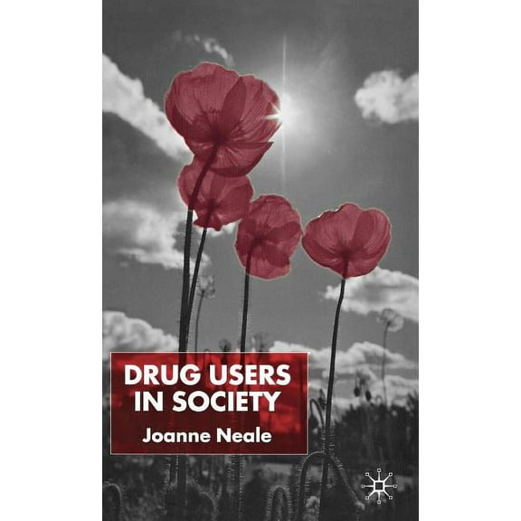 Drug Users in Society, (Hardcover)