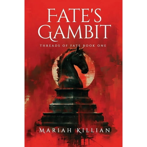 Fate's Gambit: Threads of Fate Book One, (Paperback)