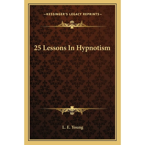25 Lessons in Hypnotism
