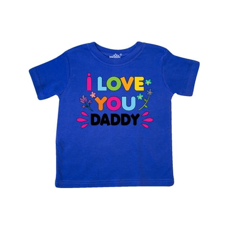 

Inktastic I Love You Daddy with Flowers Gift Toddler Toddler Girl T-Shirt
