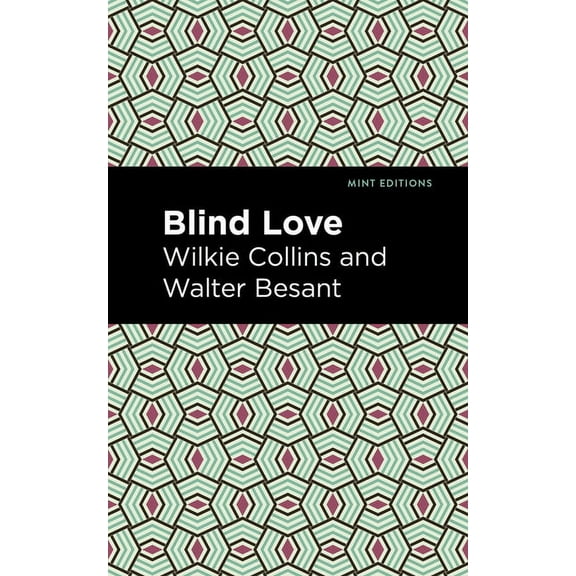 Mint Editions (Literary Fiction) Blind Love, (Paperback)