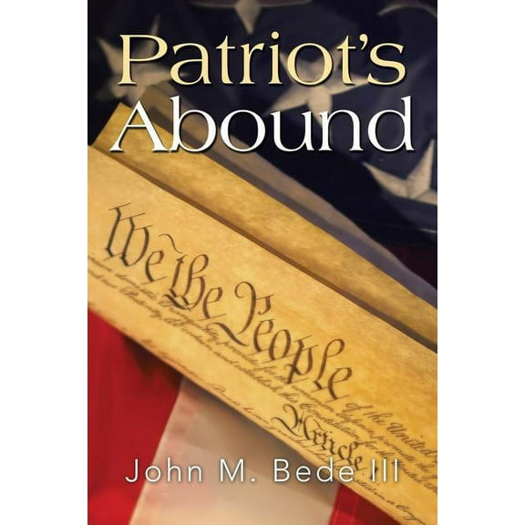 Patriot's Abound, (Paperback)