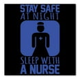 thumbnail image 1 of DistinctInk Custom Bumper Sticker - 8" x 8" Decorative Decal - Black Background - Stay Safe at Night Sleep With a Nurse, 1 of 2