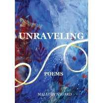 Unraveling: Poems, (Paperback)