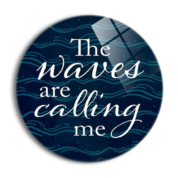 Waves Are Calling Me Deep Blue Aqua 24 inch Glass Wall Hanging Sign