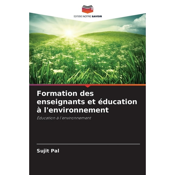 Formation des enseignants et éducation àl'environnement, (Paperback)