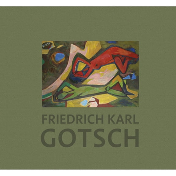 Pre-Owned Friedrich Karl Gotsch: The Second Expressionist Generation (Hardcover) by Chantal Bartolini, Marion Leuba, Sofia Komarova