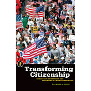 Transforming Citizenship : Democracy, Membership, and Belonging in Latino Communities, Used [Paperback]