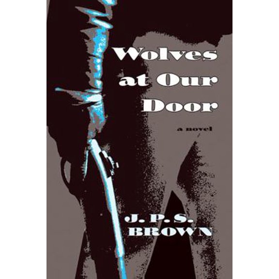 Pre-Owned Wolves at Our Door (Hardcover) 0826343872 9780826343871