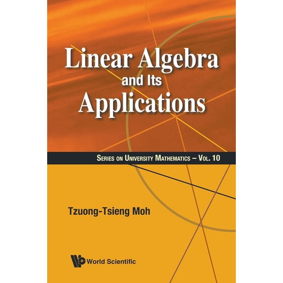 Linear Algebra and Its Applications, (Paperback)
