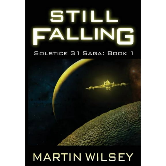 Solstice 31 Saga Still Falling, Book 1, (Hardcover)