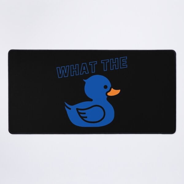 Una NUEVA alfombrilla de escritorio "What the Duck" - Rubber Duck (azul)