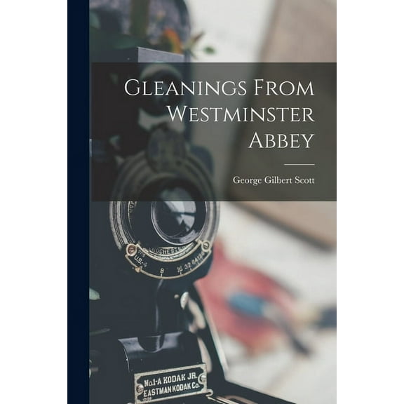 Gleanings From Westminster Abbey (Paperback)