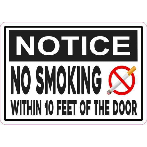 5inx3.5in Notice No Smoking Within 10 Feet of the Door Sticker Vinyl Sign