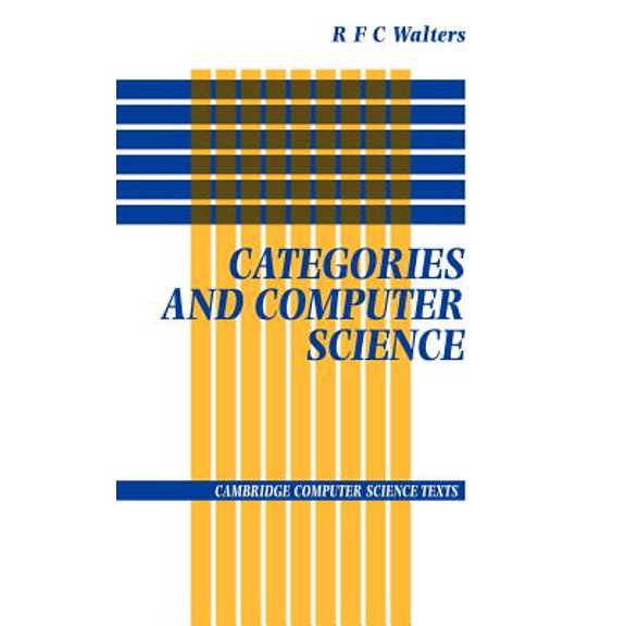 Pre-Owned Cambridge Computer Science Texts Categories and Computer Science, Book 28, (Hardcover)