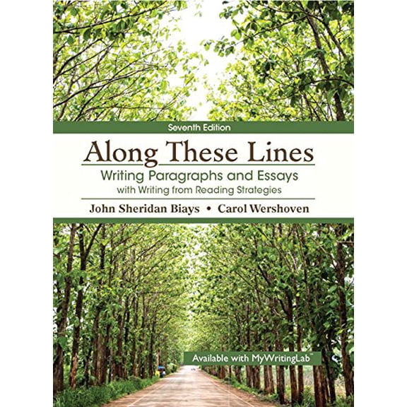 Pre-Owned Along These Lines: Writing Paragraphs and Essays with Writing from Reading Strategies (7th Edition), 9780321984005, 0321984005, Paperback, 7 edition