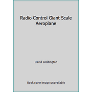 Radio Control Giant Scale Aeroplane [Paperback - Used]