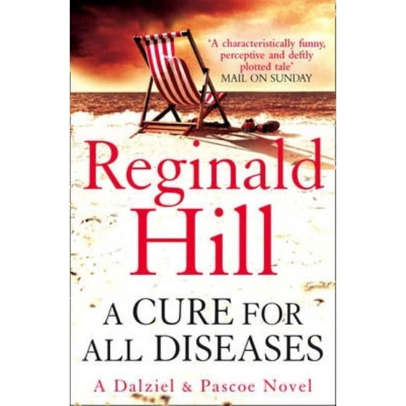 Dalziel and Pascoe Novels A Cure for All Diseases, (Paperback)
