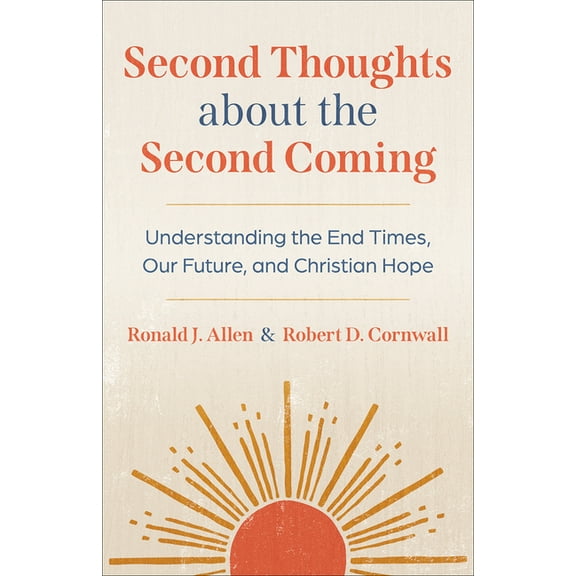 Second Thoughts about the Second Coming (Paperback)