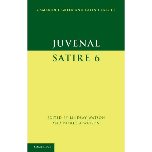 Cambridge Greek and Latin Classics Juvenal: Satire 6, (Paperback)
