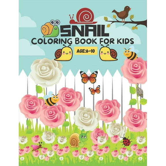 Snail coloring book for kids AGE: 6-10: A bundle of unique snail coloring patterns for kids perfect and cute easy educational Coloring and activity book pages. One of the best gift idea for your kinde
