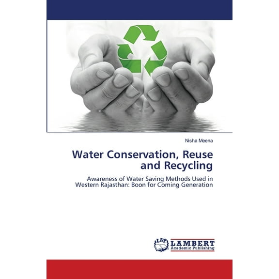 Water Conservation, Reuse and Recycling, (Paperback)