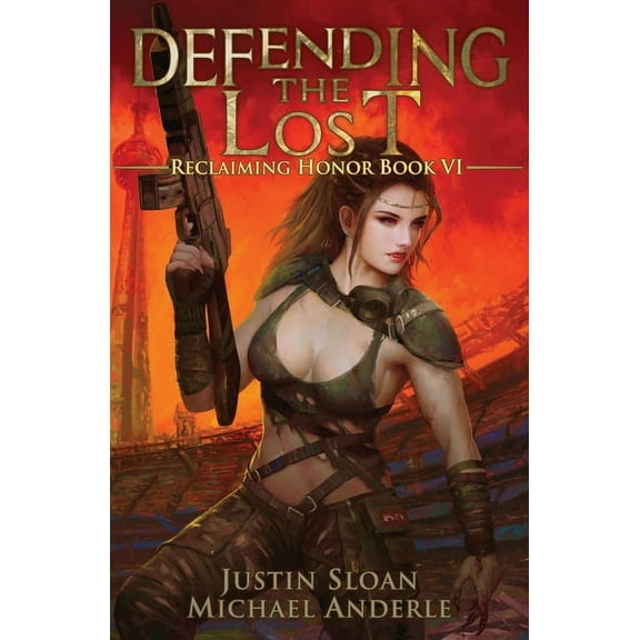 Reclaiming Honor Defending the Lost: Reclaiming Honor Book 6, Book 6, (Paperback)