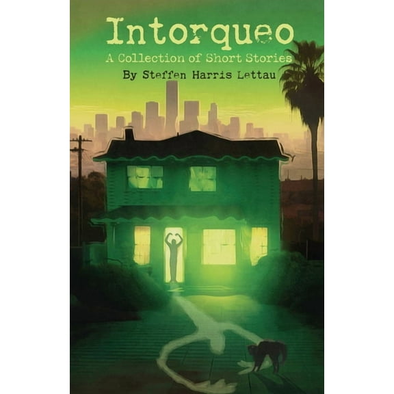 Intorqueo: A Collection of Short Stories, (Paperback)