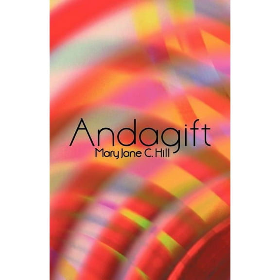 Andagift : Poems of Inspiration, Humour, and Nature