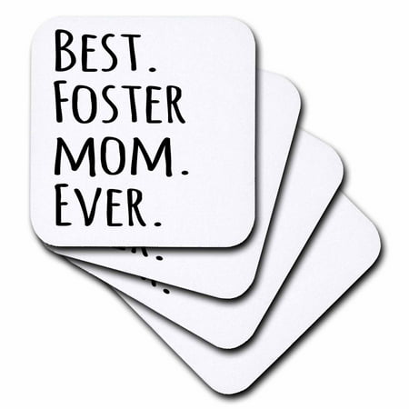 3dRose Best Foster Mom Ever - Foster family gifts - Good for Mothers day - black text, Soft Coasters, set of