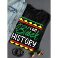thumbnail image 2 of I Am Black History Shaped T-Shirt Women -Image by Shutterstock, Female 3X-Large, 2 of 3