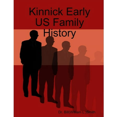 Kinnick Early US Family History, (Paperback)