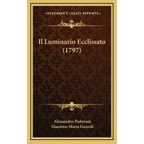 Il Luminario Ecclissato (1797) (Hardcover)