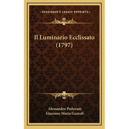 Il Luminario Ecclissato (1797) (Hardcover)