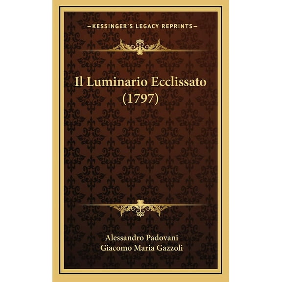 Il Luminario Ecclissato (1797) (Hardcover)