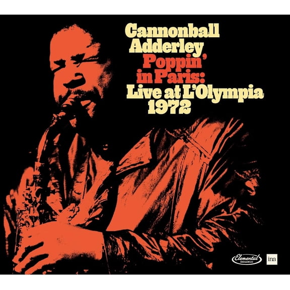 Cannonball Adderley - Poppin in Paris: Live at L'Olympia 1972 - Music & Performance - CD