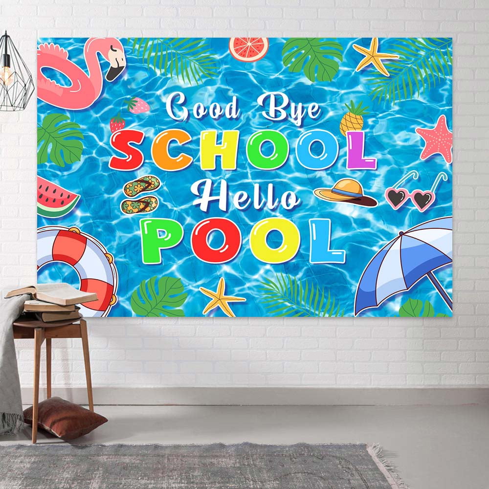 5X3ft Goodbye School Hello Pool Party Backdrop Pool Tropical Photography Background Seasonal Summer Backdrop for Indoor Outdoor Garden Themed Party Supplies Home Decorations
