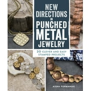 New Directions in Punched Metal Jewelry: 20 Clever and Easy Stamped Projects, Used [Paperback]