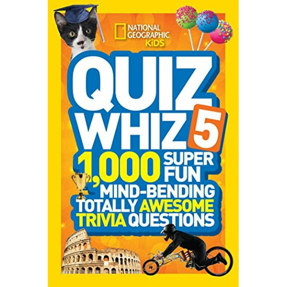 Pre-Owned National Geographic Kids Quiz Whiz 5: 1,000 Super Fun Mind-bending Totally Awesome Trivia Questions Paperback