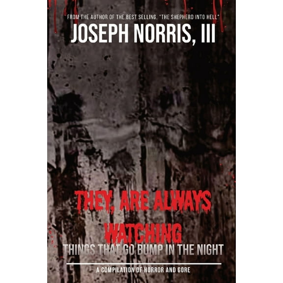 They, Are Always Watching: Things That Go Bump in the Night, (Paperback)