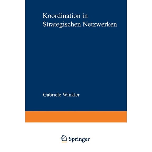 Koordination in Strategischen Netzwerken, (Paperback)